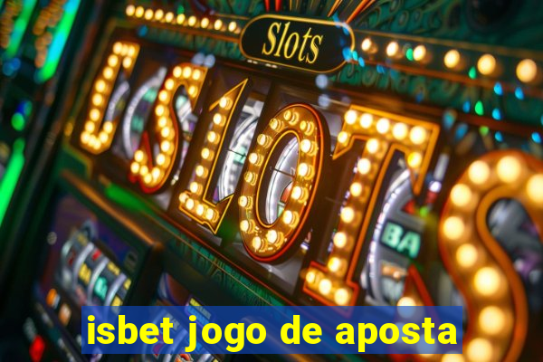 isbet jogo de aposta